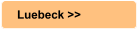 Luebeck >>