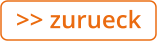 >> zurueck
