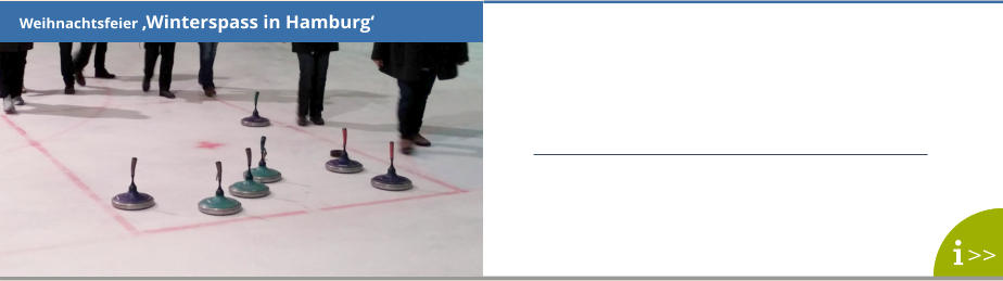 Weihnachtsfeier ‚Winterspass in Hamburg‘ >>
